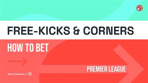 next set piece bet365|Set piece tips: Everything you need to know about betting on.